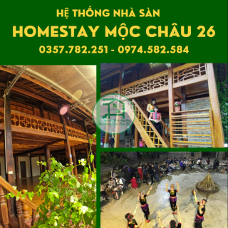 Hệ thống Homestay Mộc Châu 26 - Không gian văn hóa Thái tuyệt vời để trải nghiệm