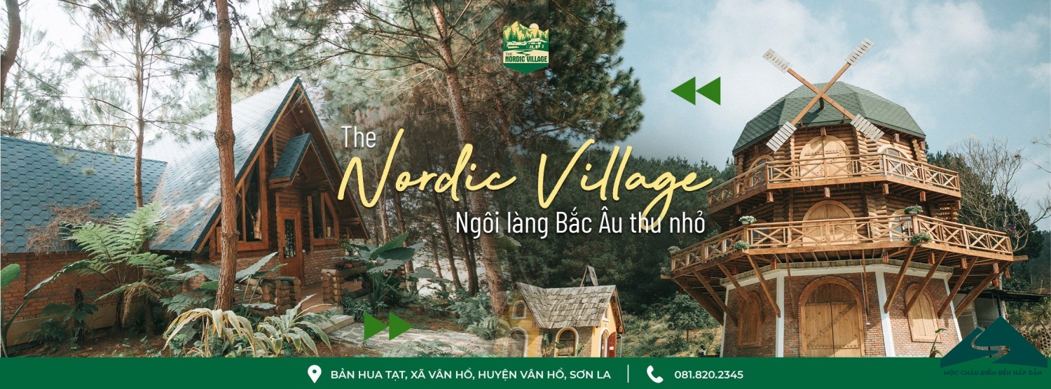 The Nordic Village - Ngôi làng Bắc Âu thu nhỏ ngay giữa lòng Khu du lịch quốc gia Mộc Châu.